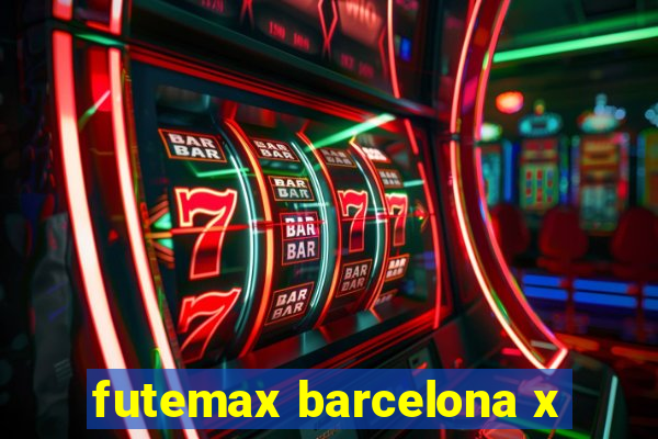 futemax barcelona x